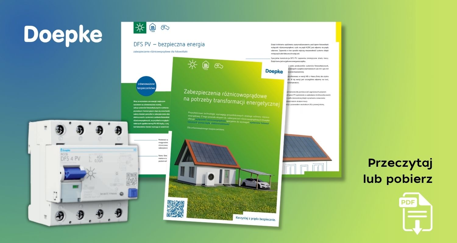 Zabezpieczenia różnicowoprądowe Doepke na potrzeby transformacji energetycznej.