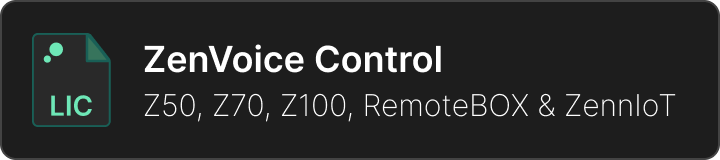 ZenVoice. Voice Control License for Z50, Z70, Z100 & RemoteBOX. Remote Control License is needed  ( Ref. ZLIC70RCB/8500006)